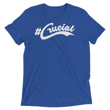 Load image into Gallery viewer, #Crucial Tri-blend Unisex Short Sleeve T-shirt